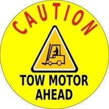 Caution Tow Motor Ahead 